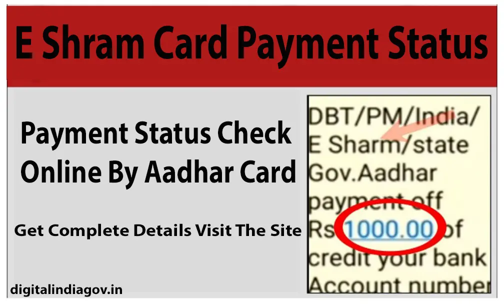 E Shram Card Payment Status, Payment Status Check Online By Aadhar Card, Registration
