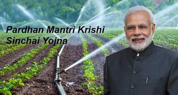 Pradhan Mantri Krishi Sinchayee Yojana