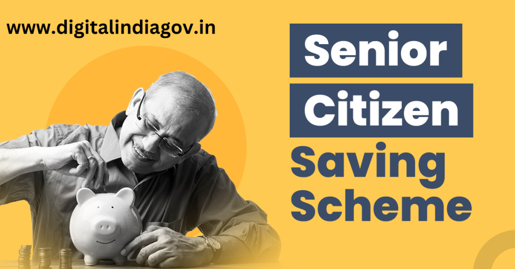 Senior Citizen Saving Scheme
