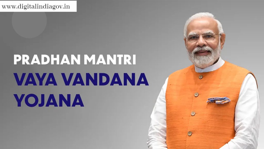 Pradhan Mantri Vaya Vandana Yojana