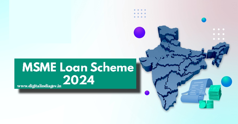 MSME Loan Scheme 2024