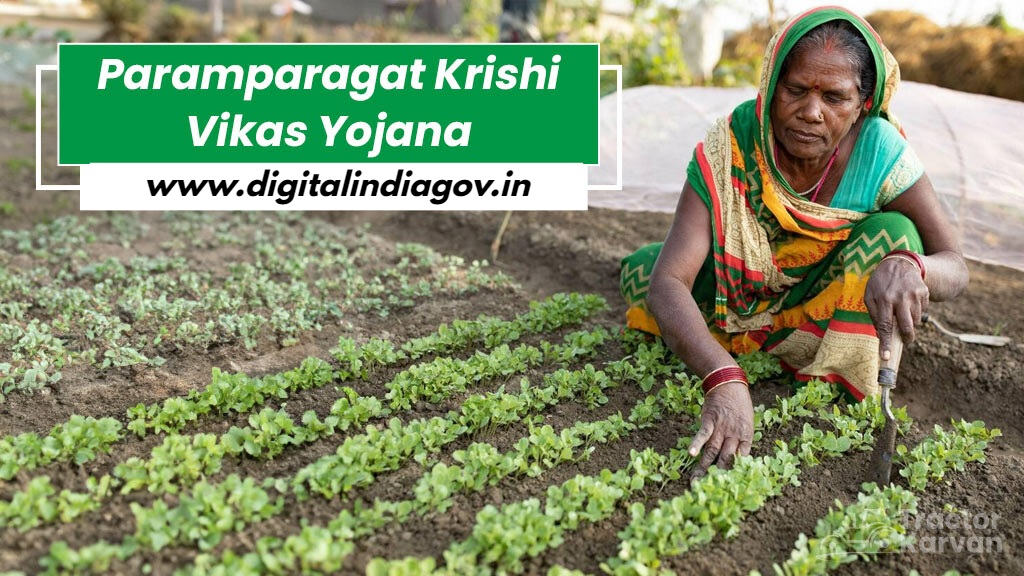 Paramparagat Krishi Vikas Yojana