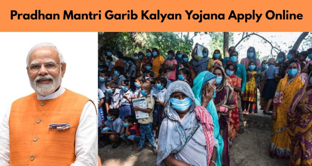 Pradhan Mantri Garib Kalyan Yojana