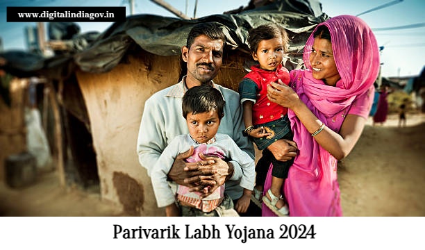 Parivarik Labh Yojana